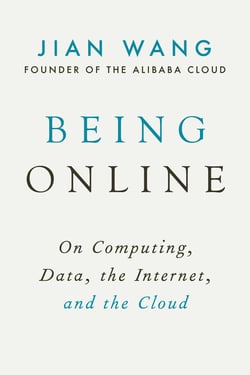 Being Online - On Computing, Data, the Internet, and the Cloud