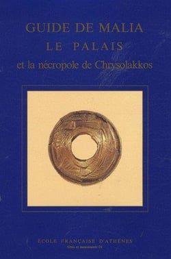 Guide de Malia - le palais et la nécropole de Chrysolakkos