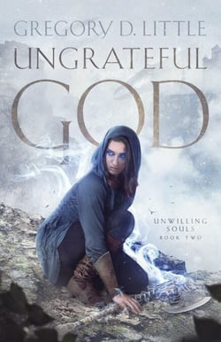 Ungrateful God - Unwilling Souls, #2