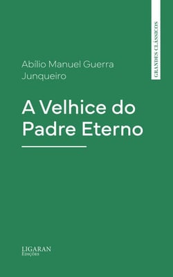 A Velhice do Padre Eterno