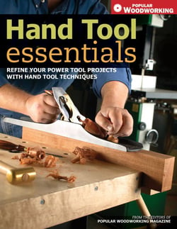 Hand Tool Essentials - Refine Your Power Tool Projects with Hand Tool Techniques