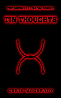 Tin Thoughts - The Downfall Saga, #2