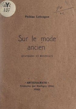 Sur le mode ancien - Quatrains et rondeaux