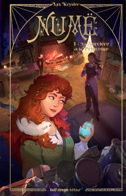 Numë - Tome 1 La Sorcière et la Princesse