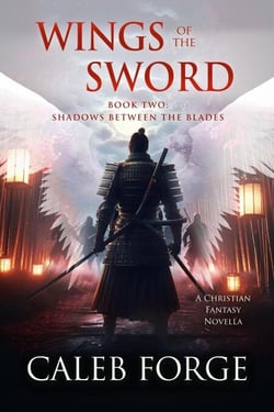 Wings of the Sword Book Two: Shadows Between the Blades - Wings of the Sword, #2