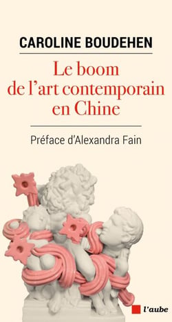 Le boom de l'art contemporain en Chine - Un décryptage de la société chinoise à travers l’art