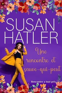 Une rencontre et sauve-qui-peut - Rencontre à tout prix !, #10