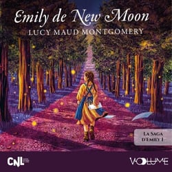 Emily de New Moon (Tome 1)