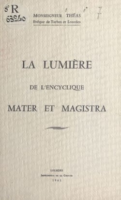 La lumière de l'encyclique Mater et magistra