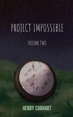 Project Impossible: Volume Two - Project Impossible, #2