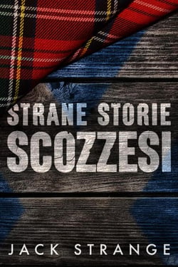 Strane Storie Scozzesi - Le strane storie di Jack, #1