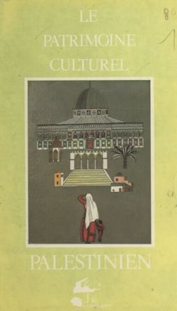 Le Patrimoine culturel palestinien