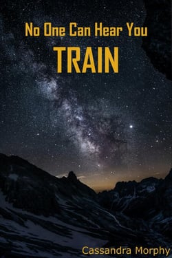 No One Can Hear You Train - No One Can Hear You, #2