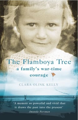 The Flamboya Tree - Memories of a Family's War Time Courage