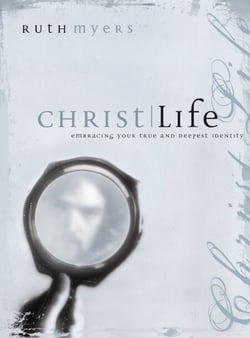 Christlife - Embracing Your True and Deepest Identity