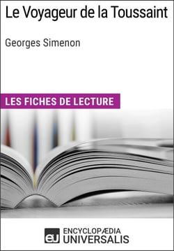 Le Voyageur de la Toussaint de Georges Simenon - Les Fiches de lecture d'Universalis