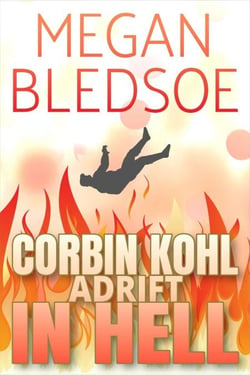 Corbin Kohl Adrift In Hell - Corbin Kohl In Hell, #1