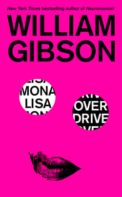 Mona Lisa Overdrive - A Novel