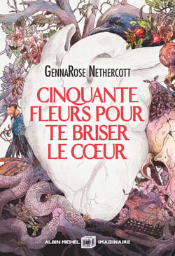 Cinquante fleurs pour te briser le coeur