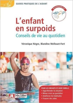 L'enfant en surpoids - Conseils de vie au quotidien