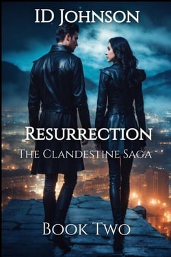 Resurrection - The Clandestine Saga, #2