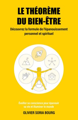 Le théorème du bien-être - Découvrez la formule de l’épanouissement personnel et spirituel