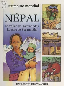 Népal - Le parc de Sagarmatha, la vallée de Kathmandou