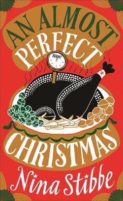 An Almost Perfect Christmas - A hilarious Christmas read from bestselling author of Love, Nina