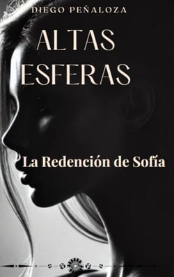 Altas Esferas: La Redención de Sofía - Altas Esferas, #2