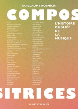 Compositrices - L'histoire oubliée de la musique