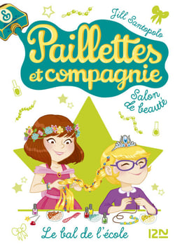 Paillettes et compagnie - tome 3 Le bal de l'école