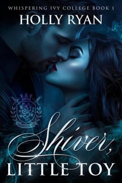Shiver, Little Toy - Whispering Ivy, #1