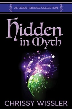 Hidden in Myth - Elven Heritage Collection, #2