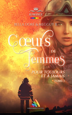 "Cœurs de femmes : Pour toujours et à jamais" : Tome 1 (Livre lesbien, roman lesbien) - Livre lesbien, roman lesbien
