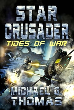 Star Crusader: Tides of War - Star Crusader, #10