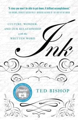 Ink - Culture, Wonder, and Our Relationship with the Written Word