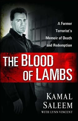 The Blood of Lambs - A Former Terrorist's Memoir of Death and Redemption
