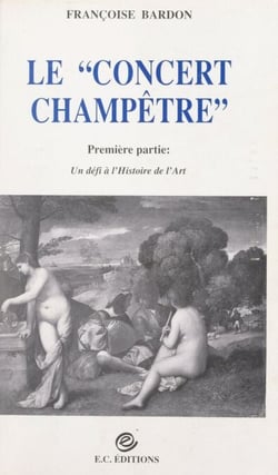 Le "concert champêtre" - Un défi à l'histoire de l'art