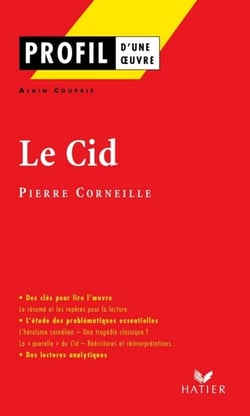 Profil - Corneille (Pierre) : Le Cid - analyse littéraire de l'oeuvre