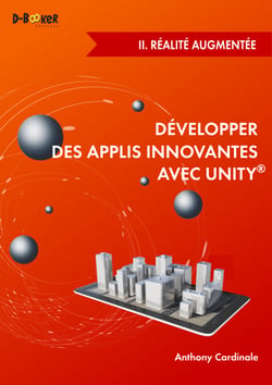 Développer des applis innovantes avec Unity - II. Réalité augmentée