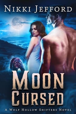 Moon Cursed - Wolf Hollow Shifters, #4