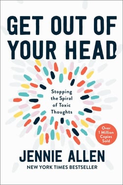 Get Out of Your Head - Stopping the Spiral of Toxic Thoughts