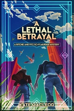 A Lethal Betrayal - The Ritchie and Fitz Murder Mysteries, #6