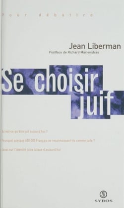 Se choisir juif - L'identité juive laïque d'aujourd'hui