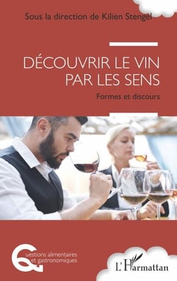 Découvrir le vin par les sens - Formes et discours