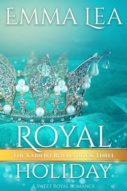 Royal Holiday - The Kabiero Royals, #3