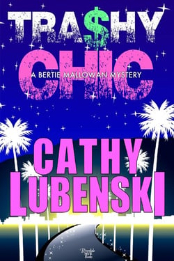 Trashy Chic - A Bertie Mallowan Mystery
