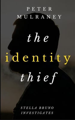 The Identity Thief - Stella Bruno Investigates, #1
