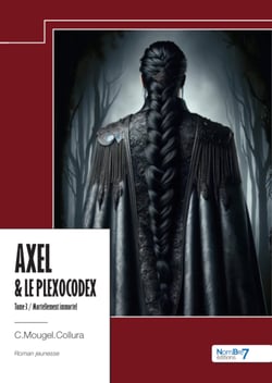 Axel &amp; le Plexocodex – Tome III