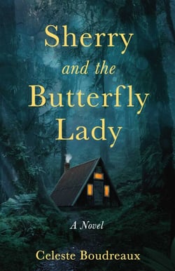 Sherry and the Butterfly Lady - A Novel